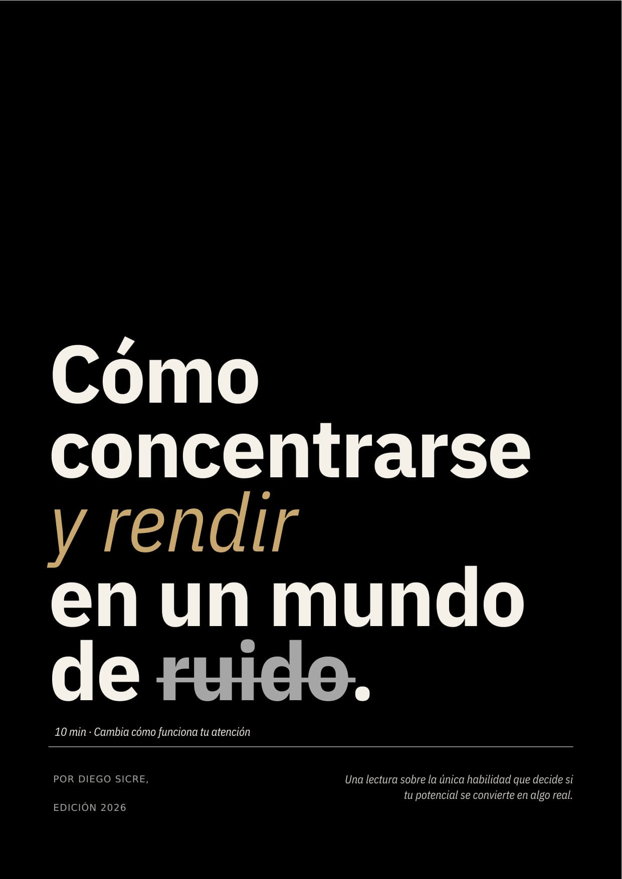 Cómo concentrarse y rendir en un mundo de ruido